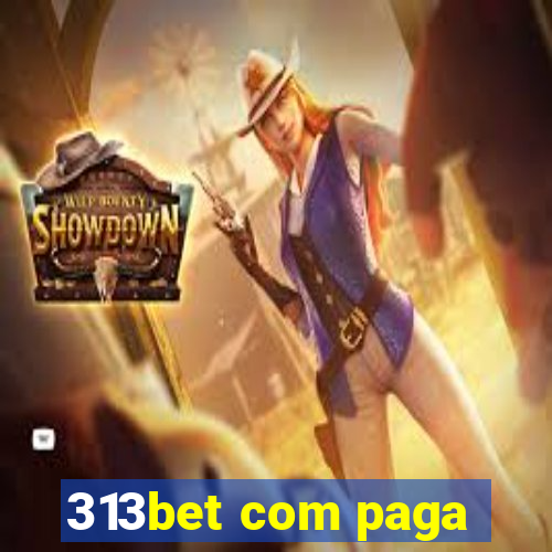 313bet com paga